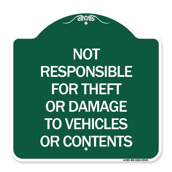 Not Responsible for Theft or Damage to Vehicles or Contents Heavy-Gauge Alum, 18" H, GW-1818-23541